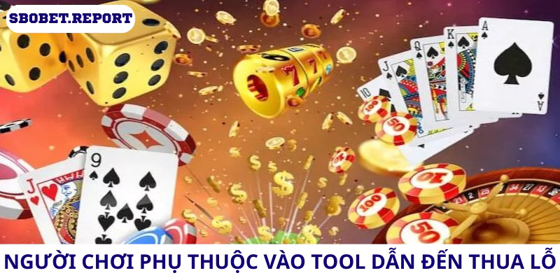 Người chơi không kiểm soát khi dùng tool tài xỉu sai cách.